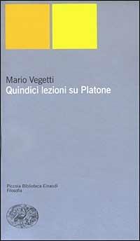Quindici lezioni su Platone - Mario Vegetti - copertina