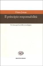 Il principio responsabilità. Un'etica per la civiltà tecnologica