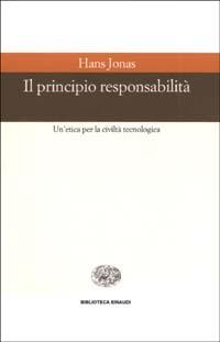 Il principio responsabilità. Un'etica per la civiltà tecnologica - Hans Jonas - copertina