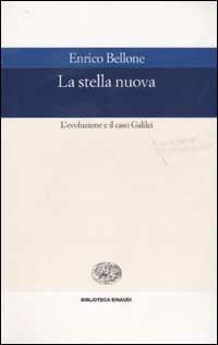 La stella nuova. L'evoluzione e il caso Galilei - Enrico Bellone - copertina