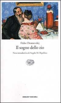 Il sogno dello zio - Fëdor Dostoevskij - copertina
