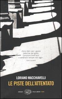 Le piste dell'attentato - Loriano Macchiavelli - copertina