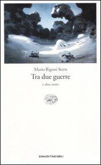 Tra due guerre e altre storie - Mario Rigoni Stern - copertina