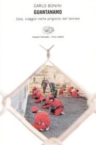 Guantanamo. Usa, viaggio nella prigione del terrore - Carlo Bonini - 3