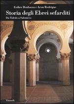 Storia degli ebrei sefarditi. Da Toledo a Salonicco