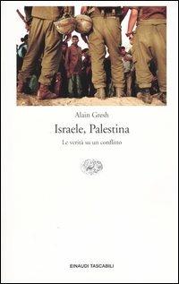 Israele, Palestina. La verità su un conflitto - Alain Gresh - copertina