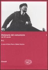 Dizionario del comunismo nel XX secolo. Vol. 1: A-L. - 2