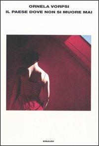 Il paese dove non si muore mai - Ornela Vorpsi - copertina
