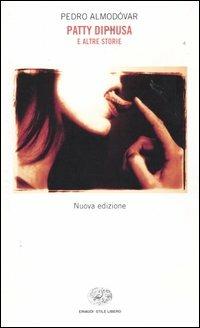 Patty Diphusa e altre storie - Pedro Almodóvar - copertina