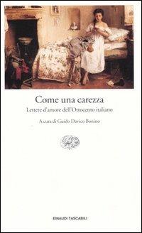 Come una carezza. Lettere d'amore dell'Ottocento italiano - copertina