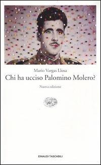 Chi ha ucciso Palomino Molero? - Mario Vargas Llosa - copertina