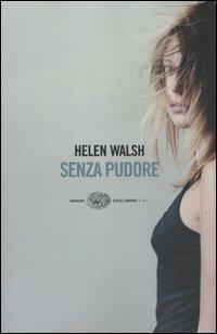 Senza pudore - Helen Walsh - copertina