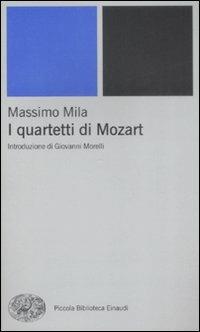 I quartetti di Mozart - Massimo Mila - copertina