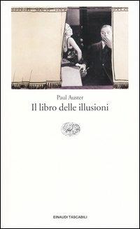 Il libro delle illusioni - Paul Auster - copertina