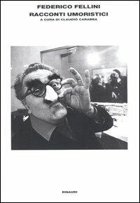 Racconti umoristici - Federico Fellini - copertina