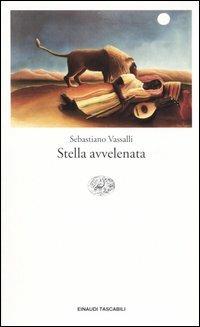 Stella avvelenata - Sebastiano Vassalli - copertina