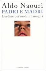 Padri e madri. L'ordine dei ruoli in famiglia