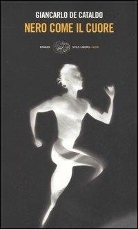 Nero come il cuore - Giancarlo De Cataldo - copertina
