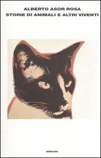 Storie di animali e altri viventi - Alberto Asor Rosa - copertina