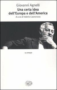 Una certa idea dell'Europa e dell'America - Giovanni Agnelli - 5