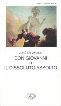 Don Giovanni, o Il dissoluto assolto - José Saramago - copertina