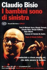 I bambini sono di sinistra. Con DVD - Claudio Bisio - copertina