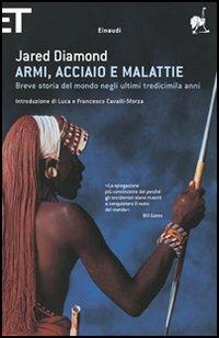 Armi, acciaio e malattie. Breve storia del mondo negli ultimi tredicimila anni - Jared Diamond - copertina