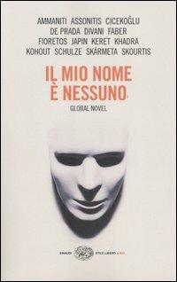 Il mio nome è nessuno. Global Novel - copertina