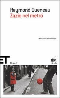 Zazie nel metró - Raymond Queneau - copertina