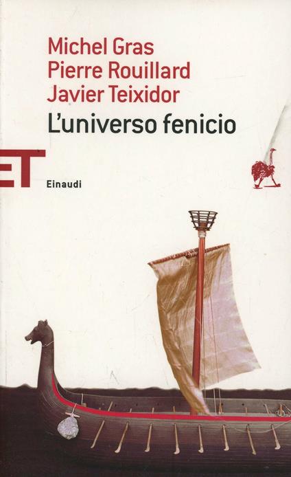 L' universo fenicio - Michel Gras,Pierre Rouillard,Javier Teixidor - copertina