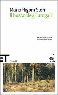 Il bosco degli urogalli - Mario Rigoni Stern - copertina