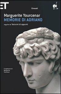 Memorie di Adriano. Seguite da Taccuini di appunti - Marguerite Yourcenar - copertina
