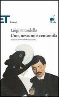 Uno, nessuno e centomila - Luigi Pirandello - copertina