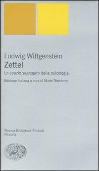 Zettel. Lo spazio segregato della psicologia - Ludwig Wittgenstein - copertina