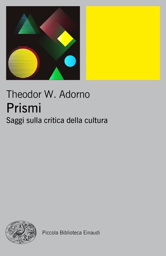 Prismi. Saggi sulla critica della cultura - Theodor W. Adorno - copertina