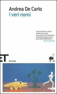 I veri nomi - Andrea De Carlo - copertina