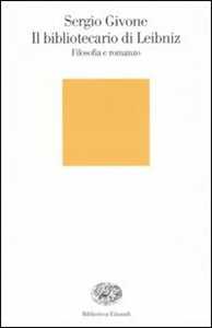 Il bibliotecario di Leibniz. Filosofia e romanzo