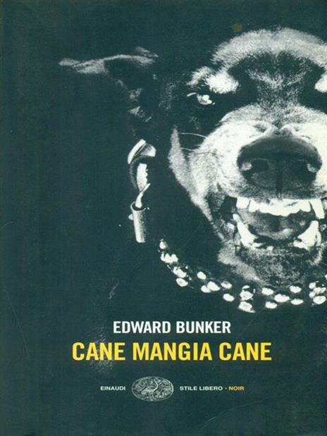 Cane mangia cane - Edward Bunker - 2