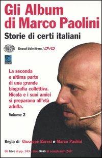 Gli album di Marco Paolini. Storie di certi italiani. Con 2 DVD. Vol. 2 - Marco Paolini - copertina