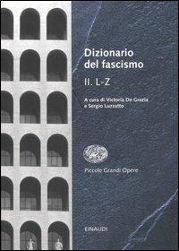 Dizionario del fascismo. Vol. 2: L-Z. - copertina
