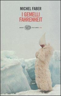 I gemelli Fahrenheit - Michel Faber - copertina