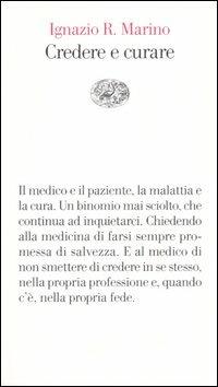 Credere e curare - Ignazio R. Marino - copertina
