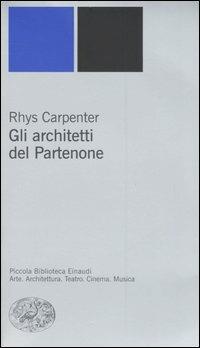 Gli architetti del Partenone - Rhys Carpenter - copertina