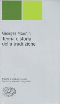 Teoria e storia della traduzione - Georges Mounin - copertina
