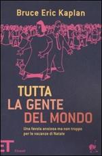 Tutta la gente del mondo. Una favola ansiosa ma non troppo per le vacanze di Natale