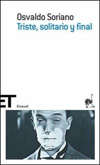 Triste, solitario y final - Osvaldo Soriano - copertina