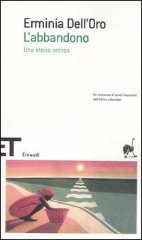 L'abbandono. Una storia eritrea - Erminia Dell'Oro - copertina