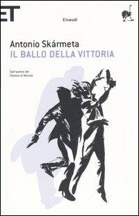 Il ballo della Vittoria - Antonio Skármeta - copertina