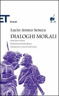 Dialoghi morali - Lucio Anneo Seneca - copertina