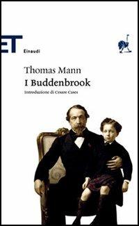 I Buddenbrook. Decadenza di una famiglia - Thomas Mann - copertina
